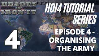 Hearts of Iron 4 Tutorial Series - Episode 4 Organising the Army