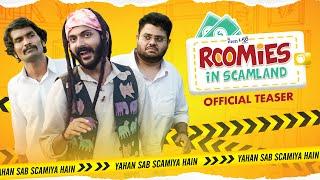 Roomies In Scamland  S02  Official Teaser  Ft. @SwaggerSharma Nikhil Vijay & Badri  Alright