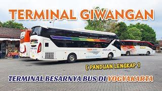 Info Panduan Terminal Giwangan Yogyakarta - Pintu Masuk - Area Parkir - Area Bus - Lokasi Agen Tiket