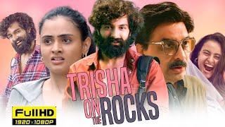 Trisha On The Rock Full Movie Explained In Hindi 