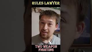 5E Two Weapon Fighting #dnd #dnd5e #dualwielding #ruleslawyer #rules #dndshorts #short #shorts