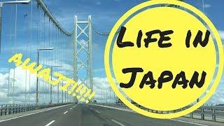 Life in Japan LETS GO TO AWAJI ISLAND