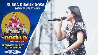 SURGA DIBALIK DOSA DEVINTA SALATNAYA OM ADELLA LIVE TANGERANG