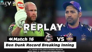 Ben Dunk 93 Runs With 10 Sixes  Lahore Qalandars vs Quetta Gladiators  Match 16  HBL PSL 2020