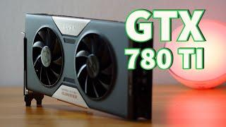 Geforce GTX 780 Ti Test in 7 Games 2021