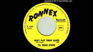 The Shake Spears - Dont Play Funny Games