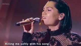 Killing Me Softly - Jessie J - Live - 2018  With Lyrics  Amazing Performance