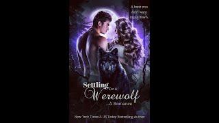 Perfect Werewolf Romance Audiobook Settling For A Werewolf #recommendation #freeaudiobooks #books