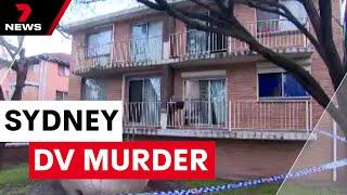 Shocking Sydney domestic violence murder  7NEWS