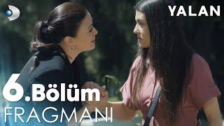 Yalan 6. Bölüm Fragmanı @kanald