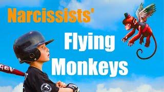 Flying Monkeys PROTECT Yourself Against Narcissists Minions