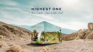 Highest One - Thrive Worship Audio