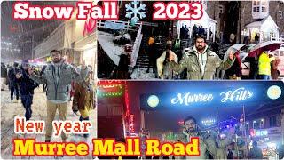 Murree Snowfall 2023 ️  New year Night Mall Road Murree 2023