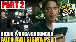 CIDUK WARGA PSHT GADUNGAN NGEYEL‼️AUTO JADI SISWA‼️PART 2.