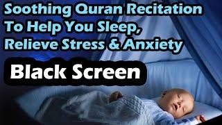 Quran 4 Quls Repeated Black Screen Cure For Depression Sleep Paralysis Insomnia Stress Anxiety