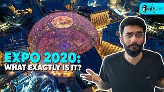 What Exactly Is EXPO 2020 Happening In Dubai  Curly Tales UAE