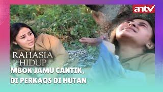 Mbok Jamu Cantik di Perkaos di Hutan  Best Cut Rahasia Hidup ANTV  Eps 17