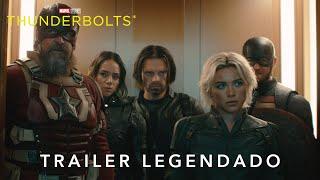 Thunderbolts*  Trailer Oficial Legendado