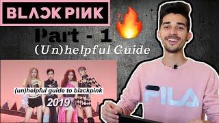 Indian Reaction on an unhelpful guide to blackpink 2019 version  PART - 1 Adil Reacts