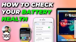 How To Check the Battery Health of Your iPhone MacBook and Apple Watch