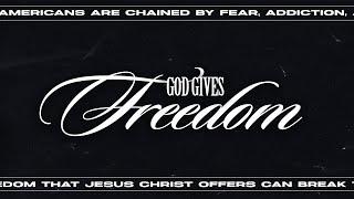 God Gives Freedom