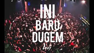 DJ INI BARU DUGEM DISKOTIK 2019  KENCANGGGGGG GASSSPOLLLL 
