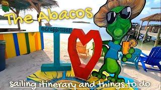 Things to do and sailing itinerary in the Abacos Bahamas