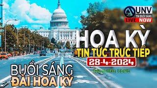 Tin tức trực tiếp buổi sáng ở mỹ 28-4-2024  BREAKING NEWS  UNV Tin Buổi Sáng【A4386】