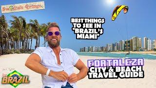 Best of Fortaleza – Brazils Miami  TRAVEL GUIDE & TOP BEACHES  What to do and where to party