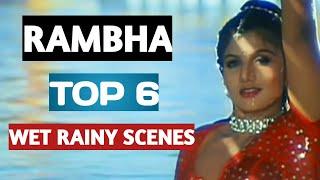 Rambha  Top 6  Wet Rainy Scenes Of Rambha  First Time Ever