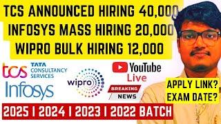 Wipro tcs & Infosys mass hiring announced for 2025 2024 2023 2022 batch apply link exam date