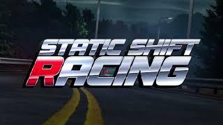 Static Shift Racing Gameplay Trailer