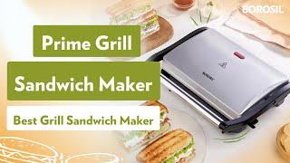 Prime Grill Sandwich Maker - Best Grill Sandwich Maker  Borosil