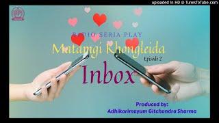 InboxRadio Serial PlayMatamgi Khongleida Episode 2