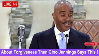 Pastor Gino Jennings  - About Forgiveness Then Gino Jennings Says This     AUGUST 10st 2024