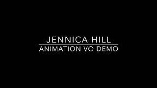 Jennica Hill Animation VO Demo