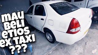 BELI ETIOS EX TAXI ?? 7 HAL PERLU KAMU TAHU SEBELUM BELI TOYOTA LIVA