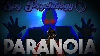 TF2 Spy Psychology - Paranoia