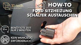 How-To Ford Sitzheizung Schalter austauschen