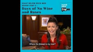 #2447 Below Deck Med S09E01 Part 2 Days of No Wine and Roses