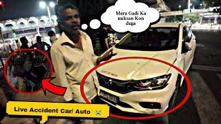 Car Or Auto Me ho Gai Takkar Live account in Delhi ITO  Xtm Rider