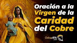 Oración Poderosa a la Virgen de la Caridad del Cobre Bendición y Protección Divina   Oshaeifa.com