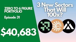 3 Sectors I Think Could 10x Next  Zero To 6 Figure Crypto Portfolio Ep. 31