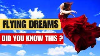 DREAM ABOUT FLYING  7 Flying Dreams Meaning  What Does it Mean to Fly in Dreams?