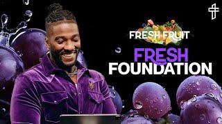 Fresh Foundation Tithing & Honoring God First  Fresh Fruit Part 6  Michael Todd