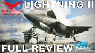 IndiaFoxtEcho F-35 Lightning II  Full Flight Review  Microsoft Flight Simulator