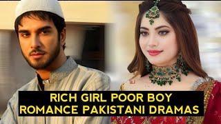 Top 10 Rich Girl Poor Man Romance Pakistani Dramas