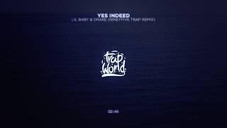 Lil Baby & Drake - Yes Indeed nineyfive Trap Remix