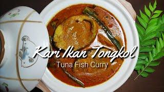 Kari Ikan Tongkol mudah & sedap  Tuna Fish Curry easy & tasty