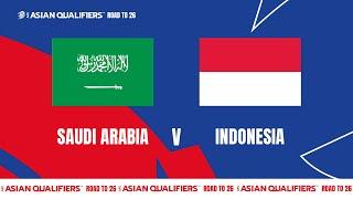 Full Match  AFC Asian Qualifiers™️ Road To 26  Group C  Saudi Arabia vs Indonesia